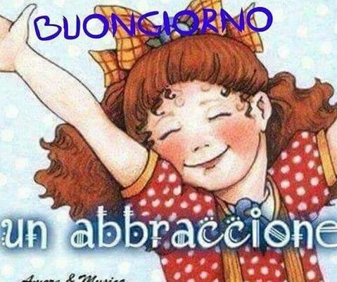 buongiorno un abbraccione.jpeg