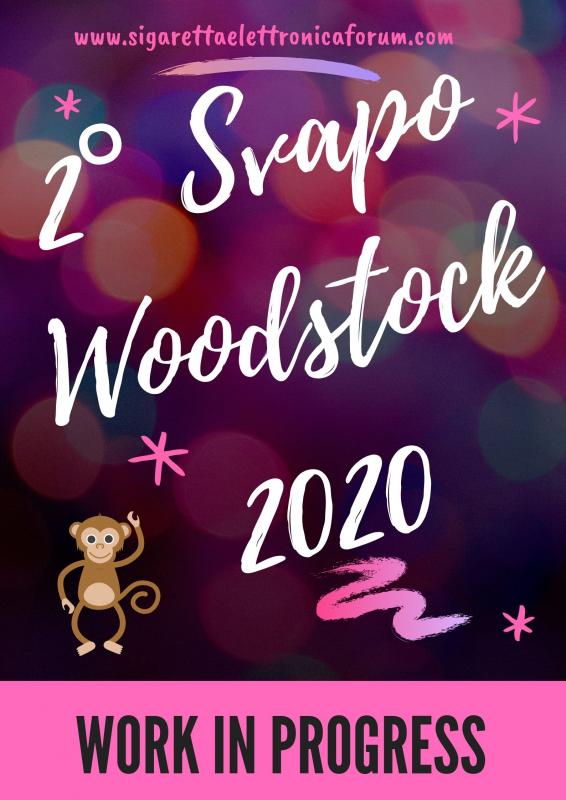 Svapo Woodstock 22/23 Giugno 2019 [SigarettaElettronicaForum.com]