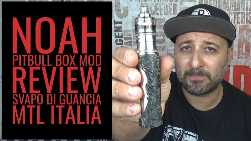 NOAH By PITBULL BOX MOD [SigarettaElettronicaForum.com]