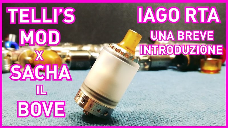 Iago - Rta - Ovvero Quando Gli Youtuber Diventano Modder [SigarettaElettronicaForum.com]