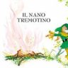 Il nano tremotino